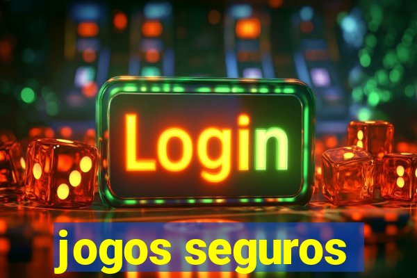 jogos seguros